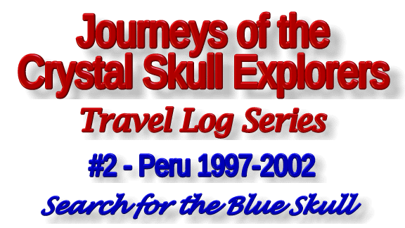 Cover of the book, "Journeys of the Crystal Skull Explorers, Search for the Blue Skull